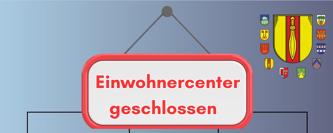 Ausschnitt Einwohnercenter geschlossen
